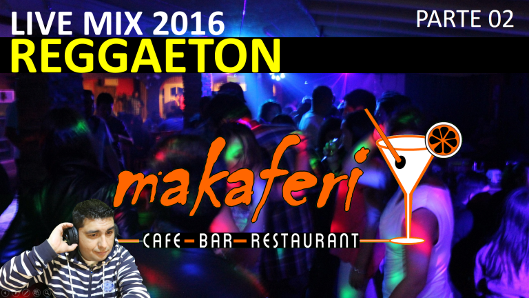 LIVE MIX 2016 | REGGAETON | PARTE 2 (AUDIO) DJMASTERCHILE X PUB MAKAFERI