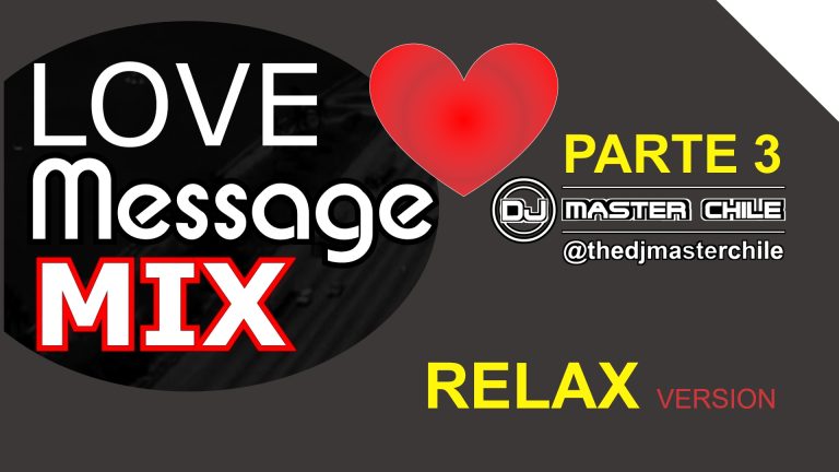Love Message Parte 3 – Relax Version