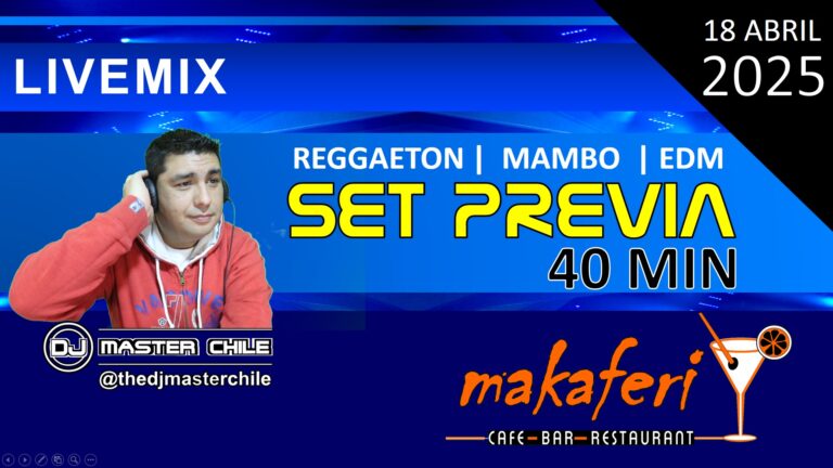 LIVE MIX 2025 (40 MIN AUDIO) – DJ MASTER CHILE X PUB MAKAFERI